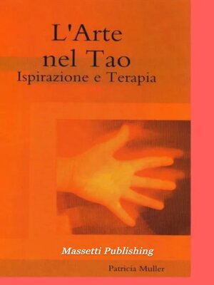 cover image of Il Tao nell'Arte Ispirazione e Terapia